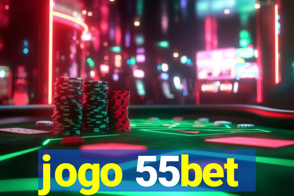 jogo 55bet